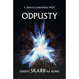 Odpusty. Odkryć skarb na nowo
