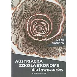 Austriacka Szkoła Ekonomii dla inwestorów