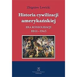 Historia cywilizacji amerykańskiej. Tom 3