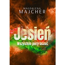 Wszystkie pory uczuć. Jesień