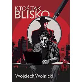 Ktoś tak blisko (seria Tulpa. Tom 1)
