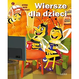 Wiersze dla dzieci. Antologia poetów współczesnych. Edycja 17