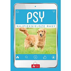 Psy. Najpiękniejsze rasy