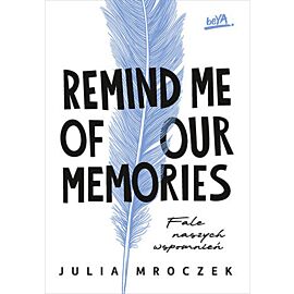 Remind Me of Our Memories. Fale naszych wspomnień (e-book)