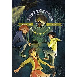 Supercepcja. Wielka ucieczka