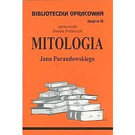 Biblioteczka Opracowań Mitologia Jana Parandowskiego