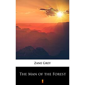 The Man of the Forest (e-book)
