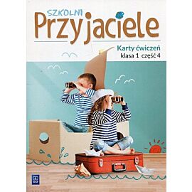 Szkolni Przyjaciele 1 Karty ćwiczeń. Część 4