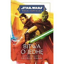 Star Wars. Wielka Republika. Bitwa o Jedhę