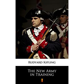 The New Army in Training (e-book)