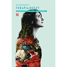 Terapia duszy. Uzdrowienie i rozwój wewnętrzny (e-book)