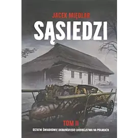 Sąsiedzi. Tom 2