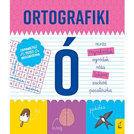 Ortografiki. Ćwiczenia z Ó