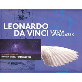 Leonardo Da Vinci. Natura i wynalazek