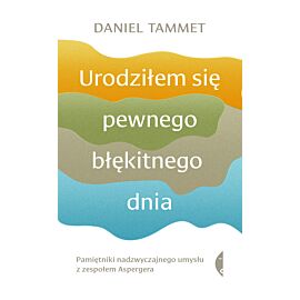 Urodziłem się pewnego błękitnego dnia (e-book)