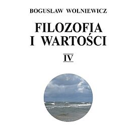 Filozofia i wartości IV