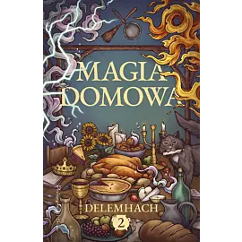 Magia domowa. Tom 2 (Duże Litery)