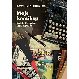 Moje komiksy. Vol. 3 Książka była lepsza!