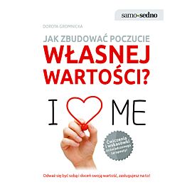 Samo Sedno - Jak zbudować poczucie własnej wartości?
