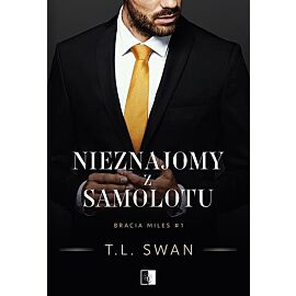Nieznajomy z samolotu. Bracia miles. Tom 1