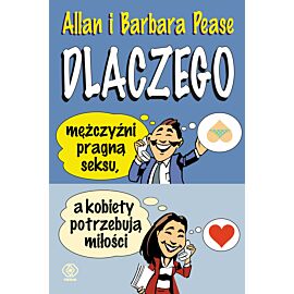 Dlaczego mężczyźni pragną seksu,a kobiety potrzebują miłości