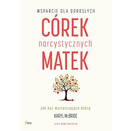 Wsparcie dla dorosłych córek narcystycznych matek (e-book)
