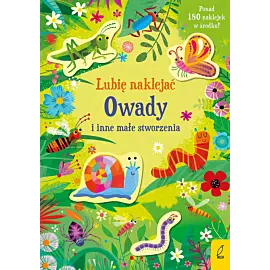 Lubię naklejać. Owady i inne małe stworzenia