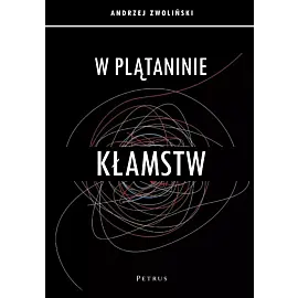 W plątaninie kłamstw