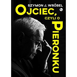 Ojciec, czyli o Pieronku