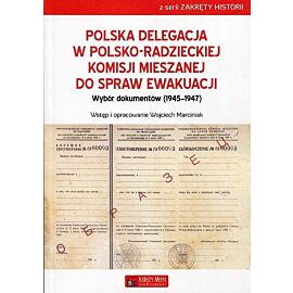 Polska Delegacja w Polsko-Radzieckiej Komisji Mieszanej do Spraw Ewakuacji (1945-1947)