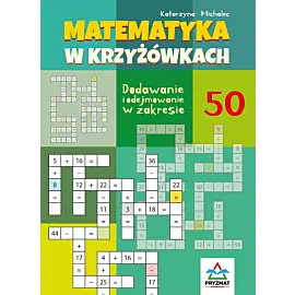 Dodawanie i odejmowanie 50. Matematyka w krzyżówkach