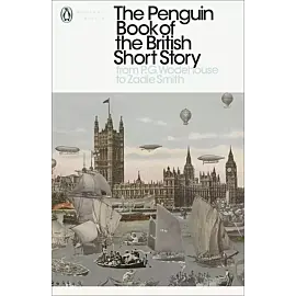 The Penguin Book of the British Short Story