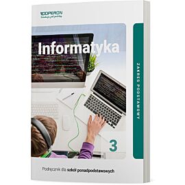 Informatyka podręcznik 3 liceum i technikum zakres podstawowy
