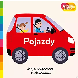 Pojazdy. Akademia mądrego dziecka. Moja książeczka z okienkami