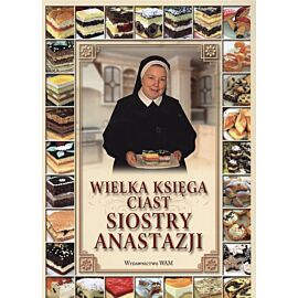 Wielka księga ciast siostry anastazji