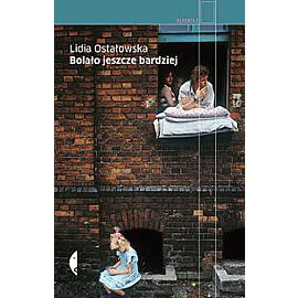 Bolało jeszcze bardziej