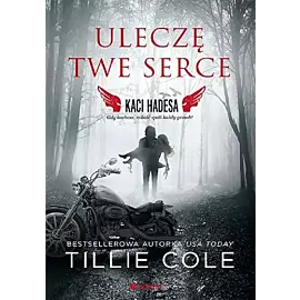 Uleczę Twe serce (Kaci Hadesa)