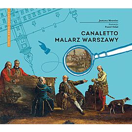 Canaletto Malarz Warszawy