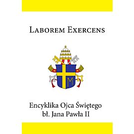 Encyklika Ojca Świętego bł. Jana Pawła II LABOREM EXERCENS (e-book)