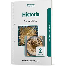 Historia karty pracy ucznia 2 część 1 i 2 liceum i technikum zakres podstawowy