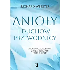 Anioły i duchowi przewodnicy