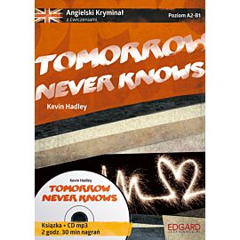 Angielski KRYMINAŁ z ćwiczeniami + audiobook Tomorrow Never Knows (Książka + CD)