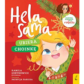 Hela sama. Ubiera choinkę