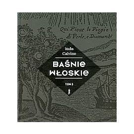 Baśnie włoskie. Tom 3