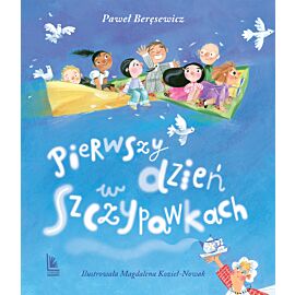 Pierwszy dzień w Szczypawkach
