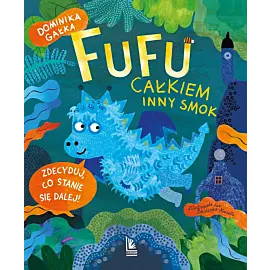 Fufu. Całkiem inny smok