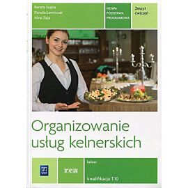 Organizowanie usług kelnerskich. Zeszyt ćwiczeń