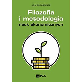 Filozofia i metodologia nauk ekonomicznych