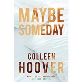 Maybe Someday