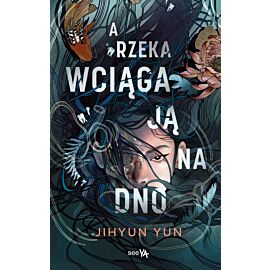 A rzeka wciąga ją na dno